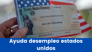 Read more about the article Ayuda desempleo estados unidos