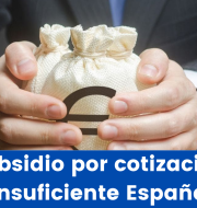 Subsidio por cotización insuficiente España | Requisitos
