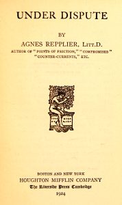 Under dispute by Agnes Repplier